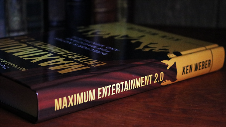 Maximum Entertainment 2.0: Expanded & Revised by Ken Weber - Click Image to Close